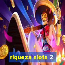 riqueza slots 2